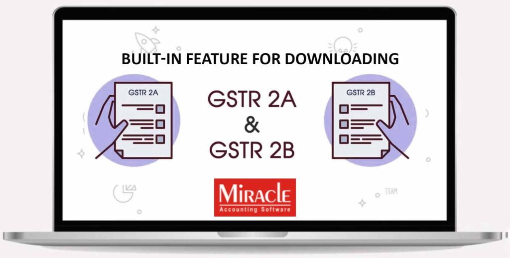 Built-in feature for downloading GSTR 2A & 2B based on GSTIN*